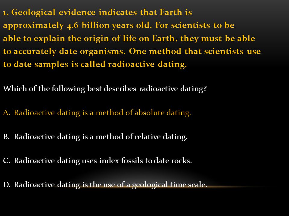 radiometric dating indicates that earth is approximately ___________________ years old